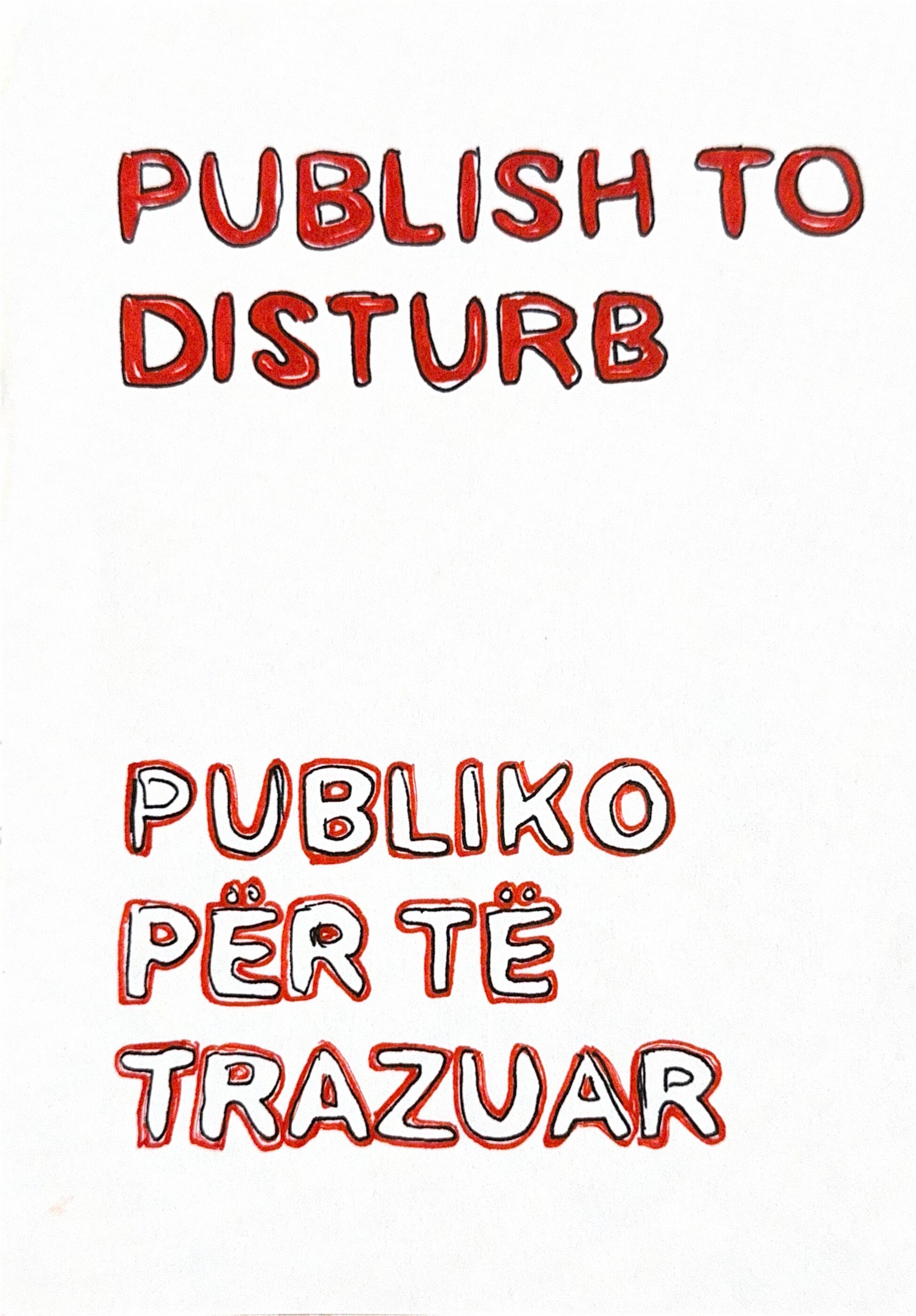Publish to disturb - Publiko për të trazuar